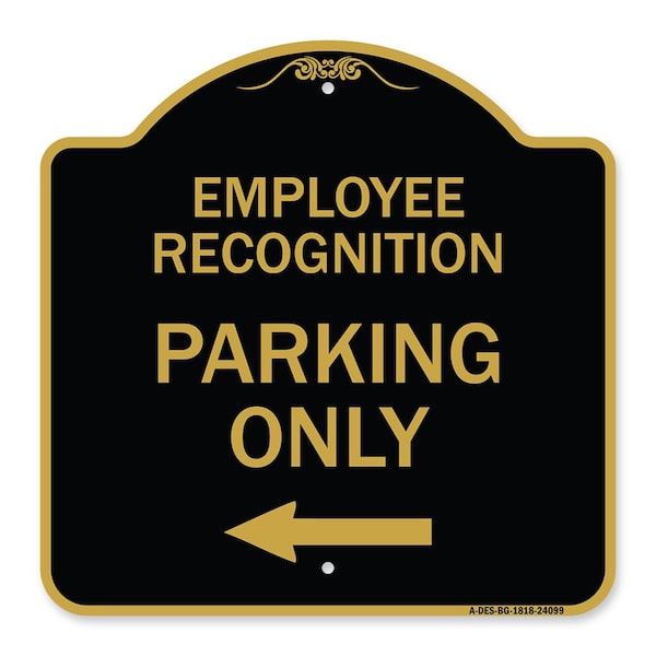 Signmission Employee Recognition Parking W/ Left Arrow, Black & Gold Aluminum Sign, 18" x 18", BG-1818-24099 A-DES-BG-1818-24099 - main